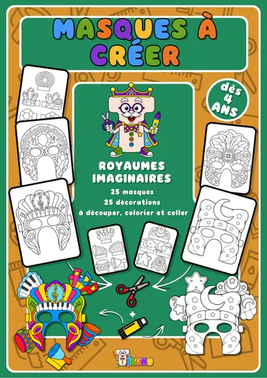 Couverture · Tibumo : Royaumes imaginaires · Masques à créer · Français
